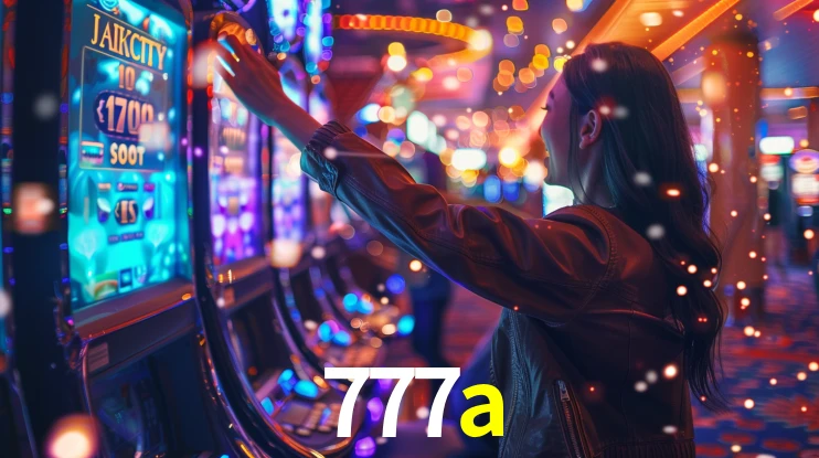 Sinta a adrenalina dos jogos de cassino com 777a